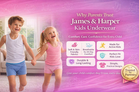 Why Parents Trust James & Harper Kids Underwear