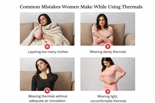 Common Mistakes Women Make While Using Thermals